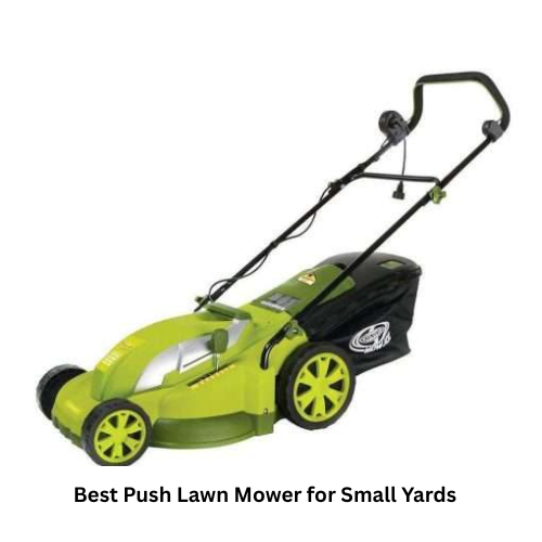 Best Push Lawn Mower for Small Yards