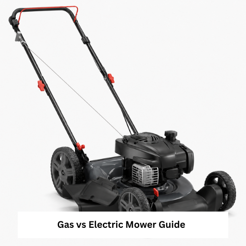 Gas vs Electric Mower Guide