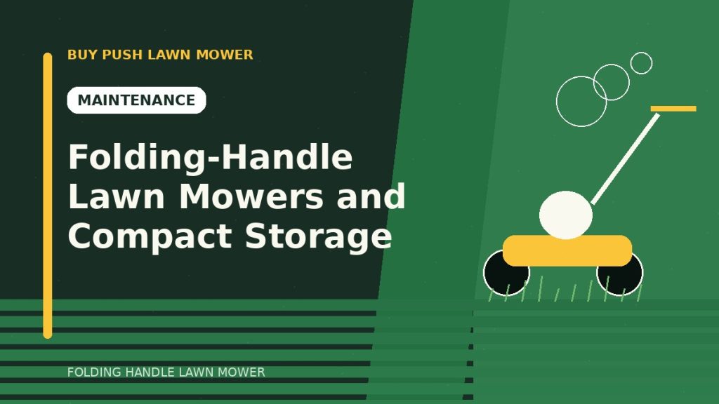 Folding-Handle Lawn Mowers and Compact Storage